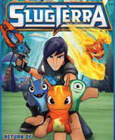 Slugterra / 